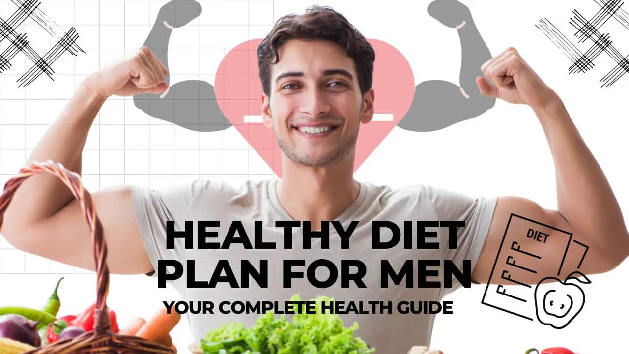 Healthy Diet Plan for Men