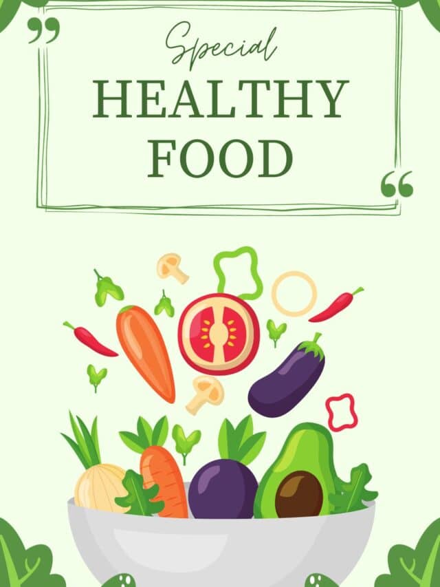 10 Special Healthy Food